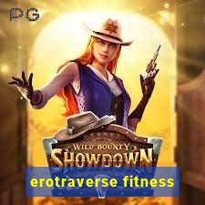 erotraverse fitness